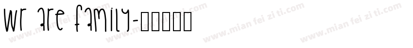 WR are family字体转换